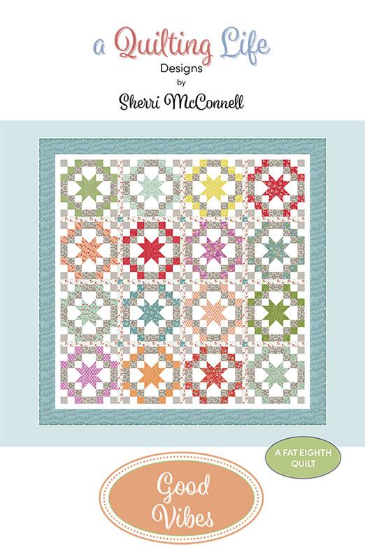 Good Vibes - Quilt Pattern