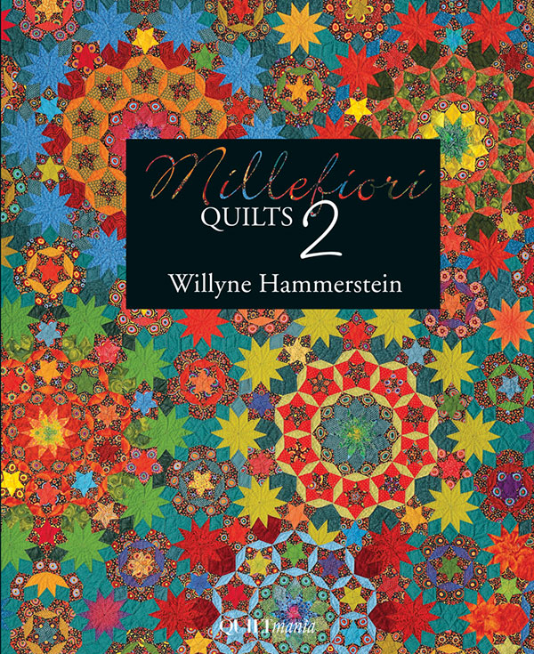 Millefiori Quilts 2 - Quilt Pattern