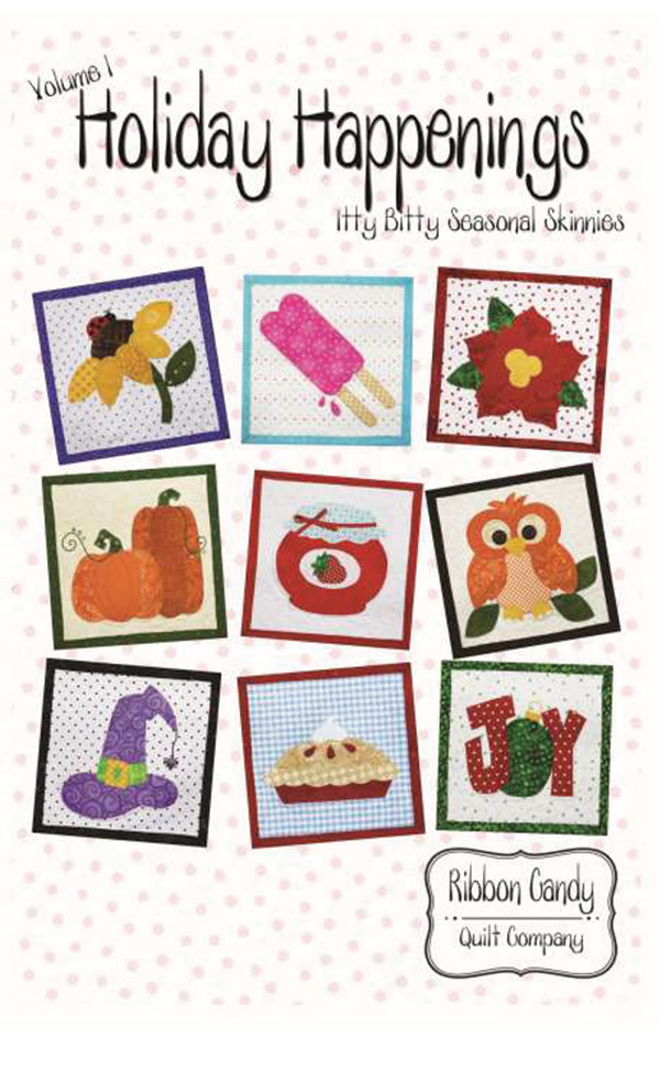 Holiday Happenings Vol 1 - Quilt Pattern
