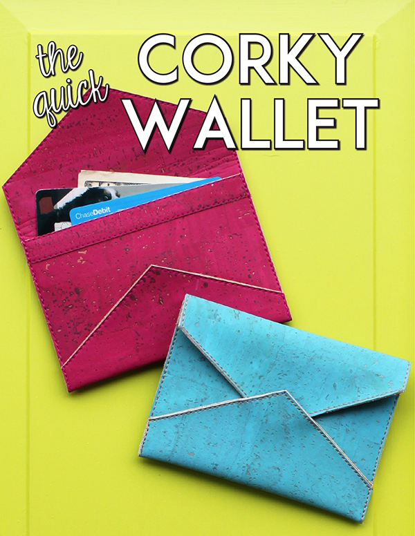 The Quick Corky Wallet - Sewing Pattern