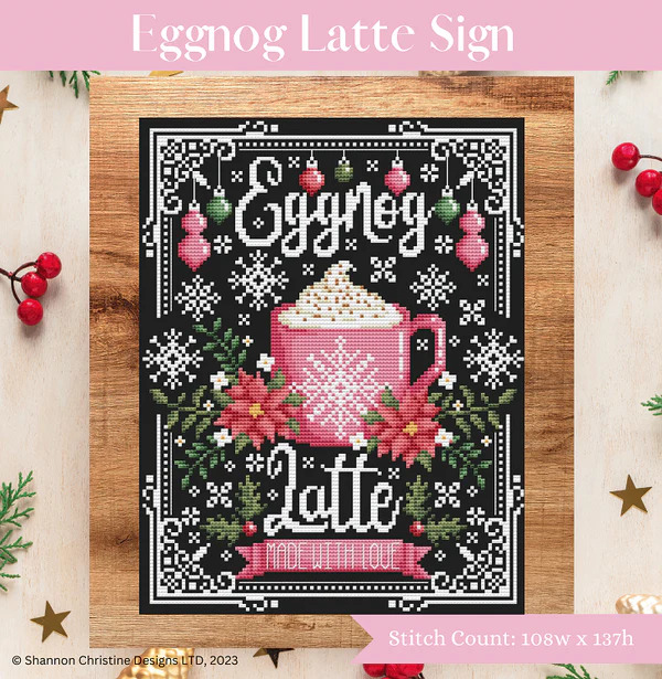 Eggnog Latte Sign - Cross Stitch Pattern