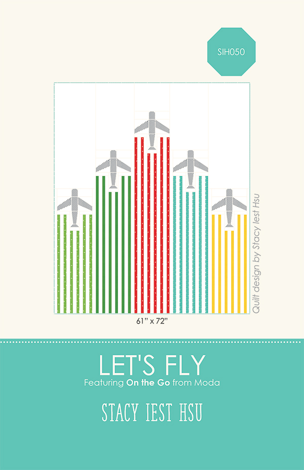 Lets Fly - Quilt Pattern