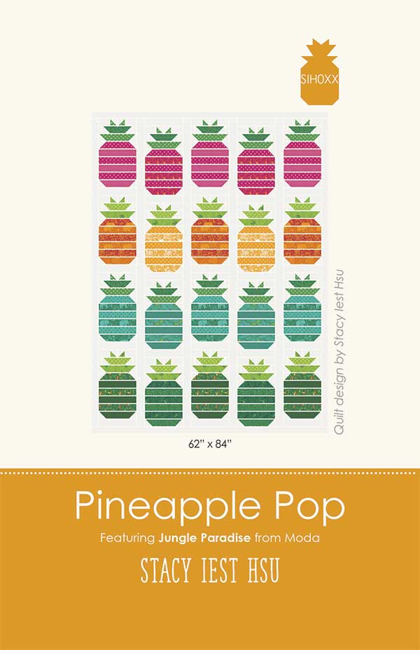 Pineapple Pop - Quilt Pattern