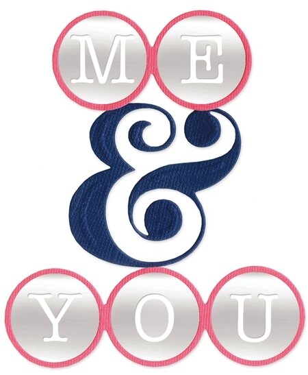 Sizzix Thinlits Dies - Phrase Me and You