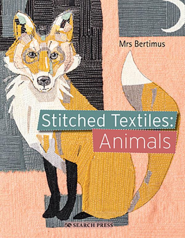 Stitched Textiles: Animals - Embroidery Pattern
