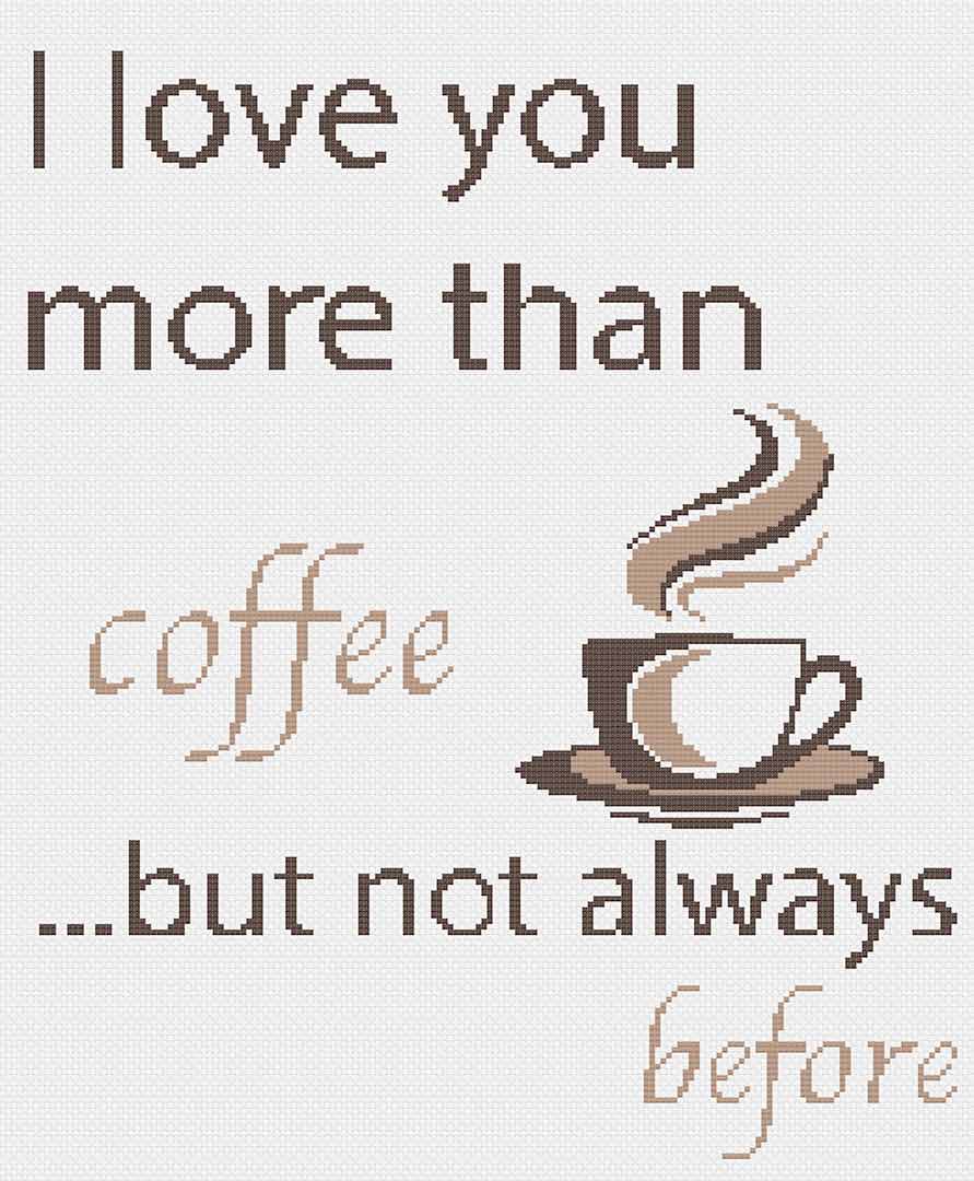More Than Coffee - Cross Stitch Pattern