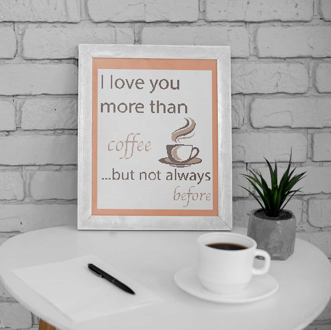 More Than Coffee - Cross Stitch Pattern