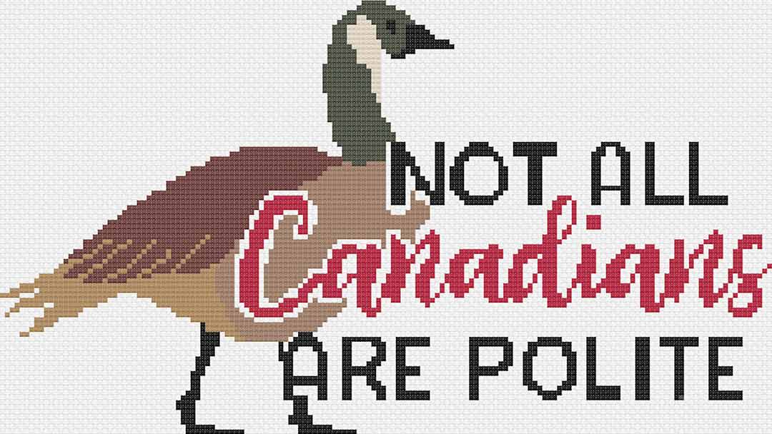 Not All Canadians - Cross Stitch Pattern