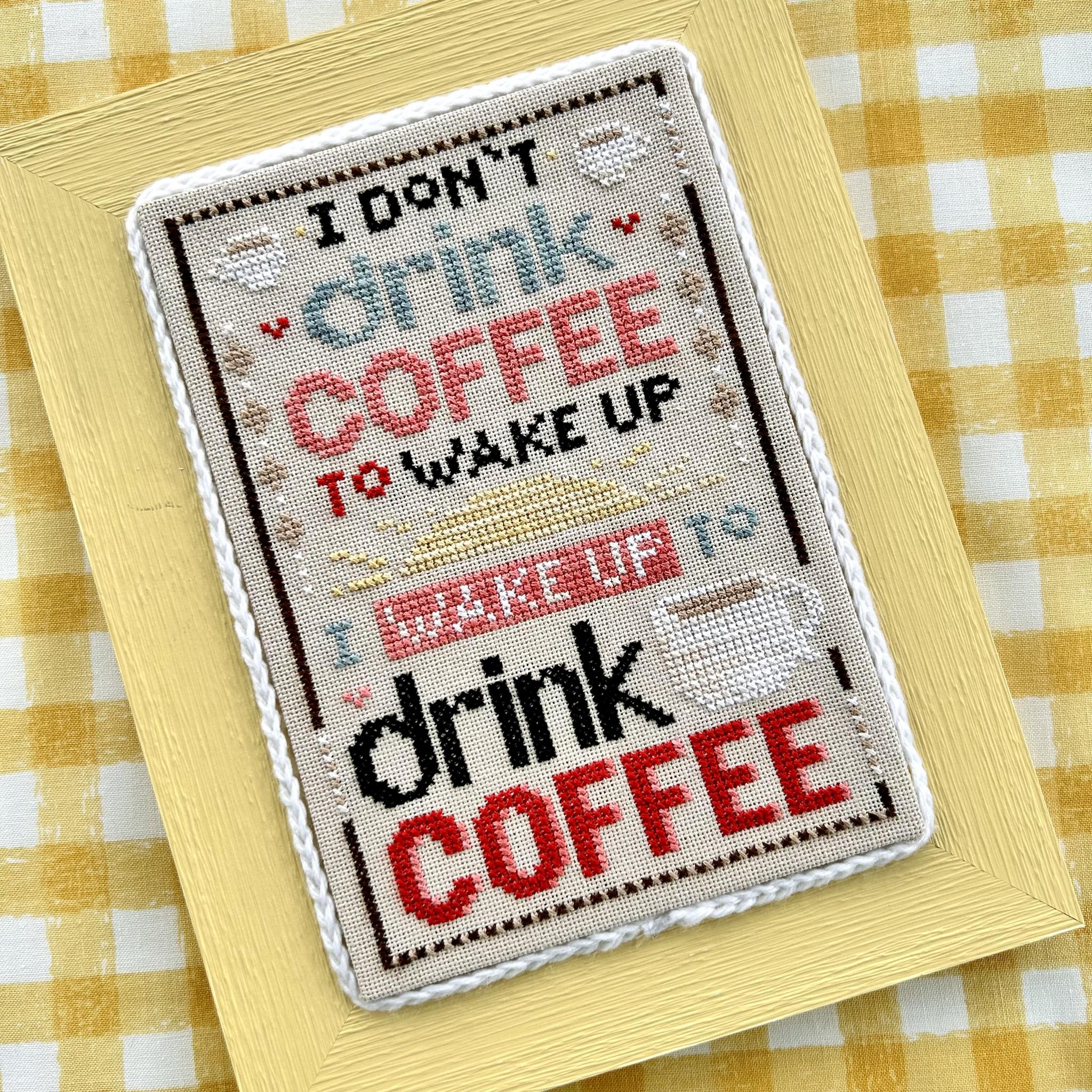 To Drink Coffee - Cross Stitch Pattern