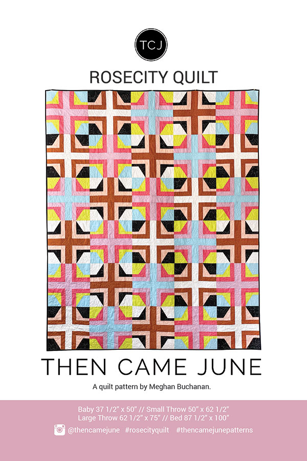 Rosecity - Quilt Pattern