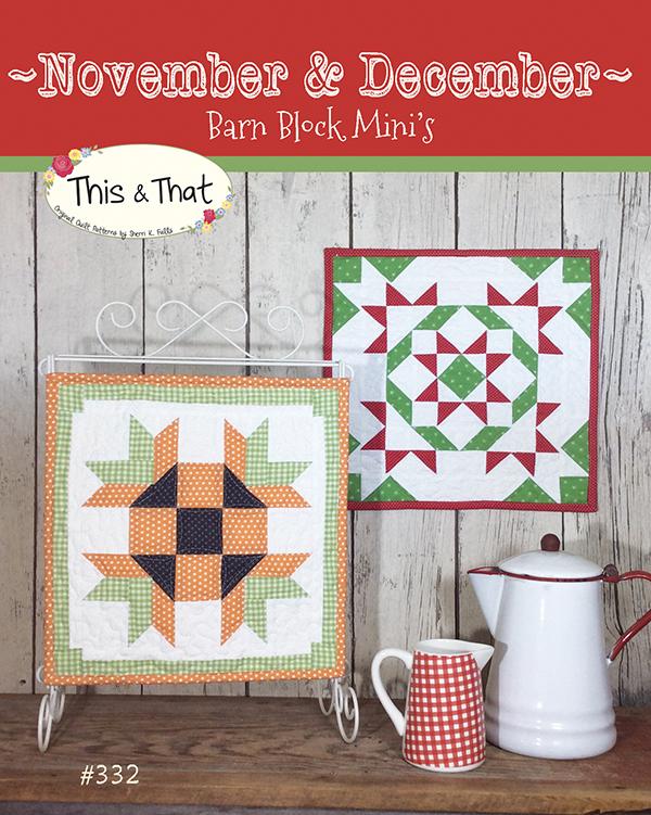 Barn Block Mini Series Nov/Dec - Quilt Pattern