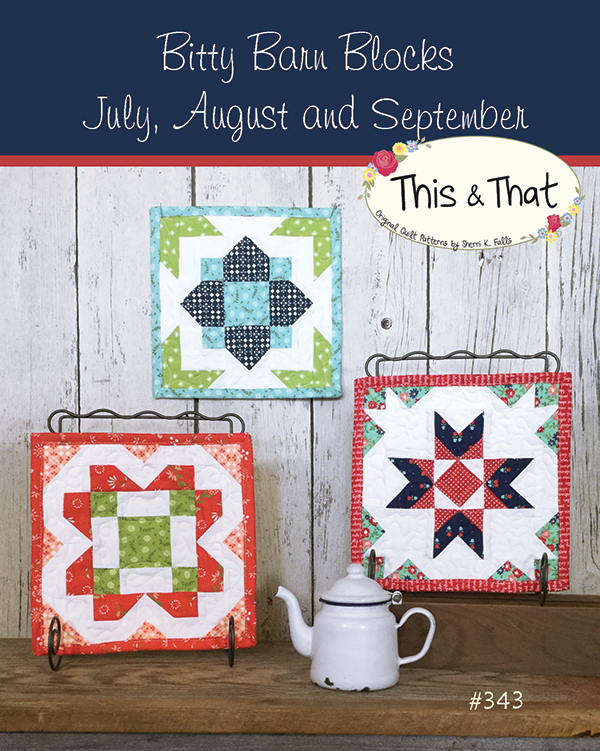 Bitty Barn July-September - Quilt Pattern