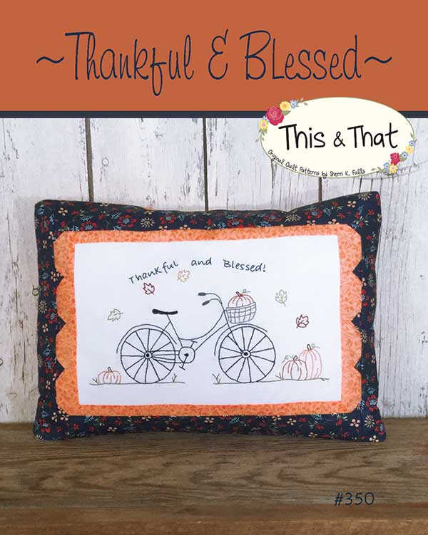 Thankful and Blessed - Quilt Pattern