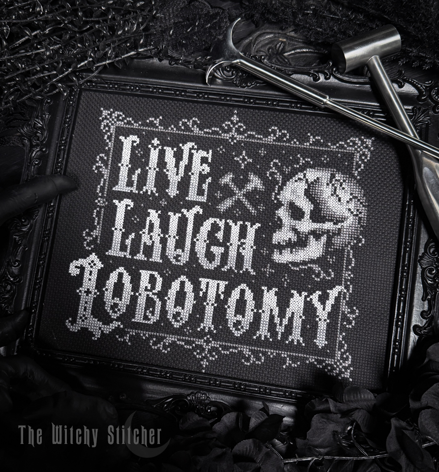 Live Laugh Lobotomy - Halloween Cross Stitch Pattern, different perspective #1, zoomed in. Select this picture to zoom back out.