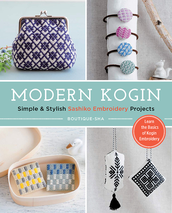 Modern Kogin - Sashiko Embroidery Projects Book