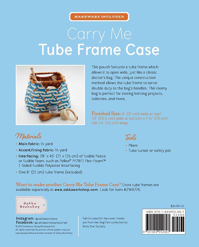 Carry Me Tube Frame Case - Sewing Pattern